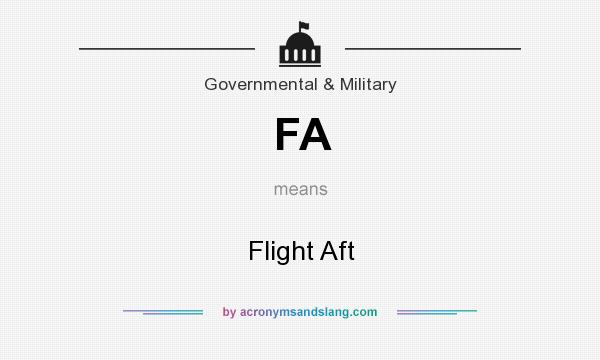 What does FA mean? It stands for Flight Aft