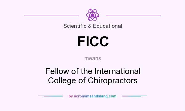 What does FICC mean? It stands for Fellow of the International College of Chiropractors