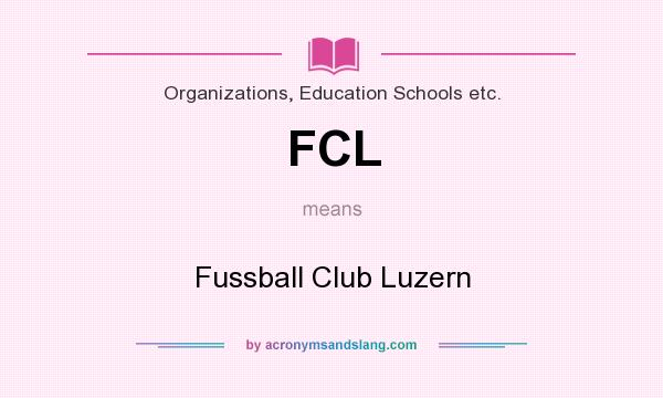 What does FCL mean? It stands for Fussball Club Luzern