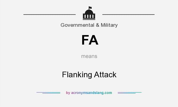 What does FA mean? It stands for Flanking Attack