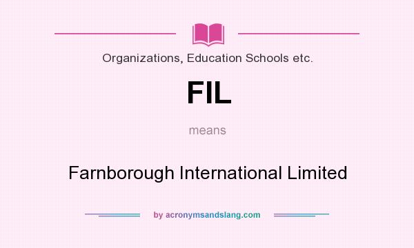 What does FIL mean? It stands for Farnborough International Limited