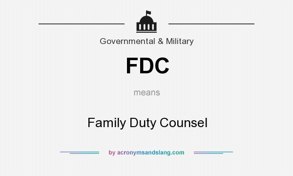 What does FDC mean? It stands for Family Duty Counsel