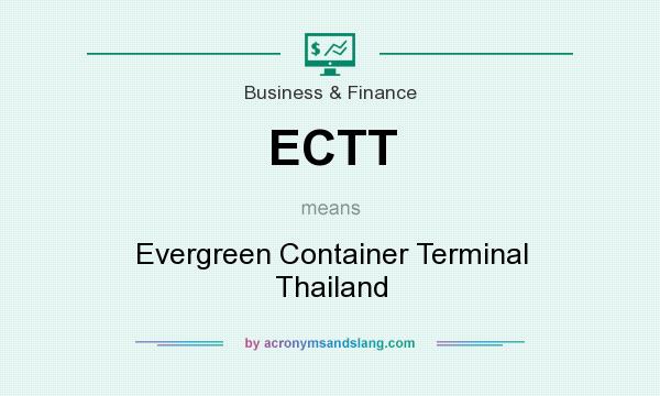 What does ECTT mean? It stands for Evergreen Container Terminal Thailand