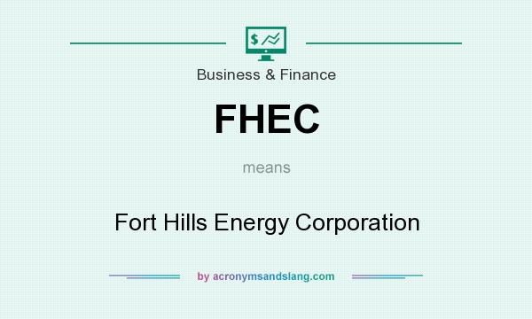 What does FHEC mean? It stands for Fort Hills Energy Corporation