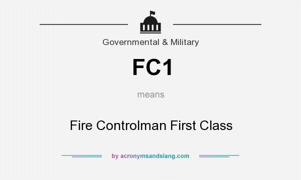 What does FC1 mean? It stands for Fire Controlman First Class