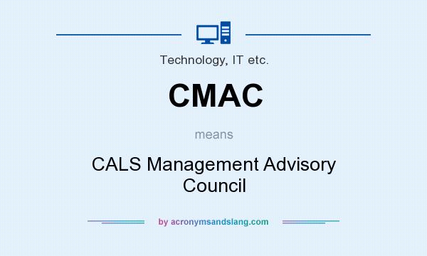 What does CMAC mean? It stands for CALS Management Advisory Council