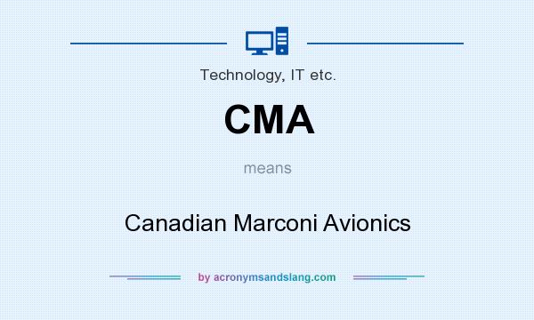 What does CMA mean? It stands for Canadian Marconi Avionics