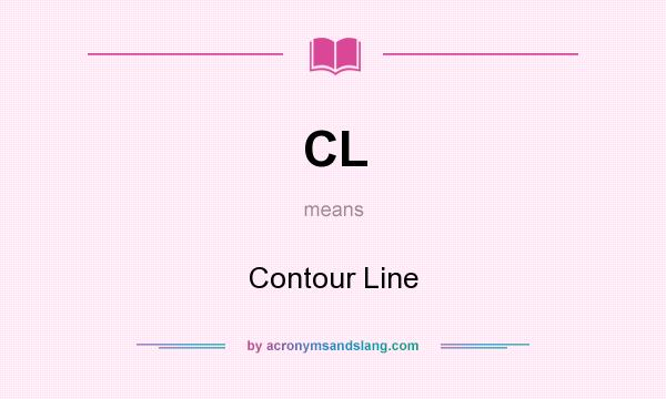 What does CL mean? It stands for Contour Line