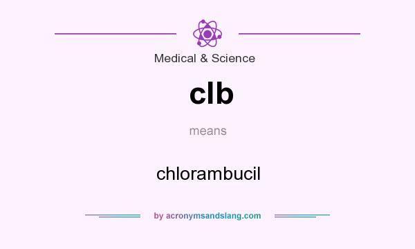 What does clb mean? It stands for chlorambucil