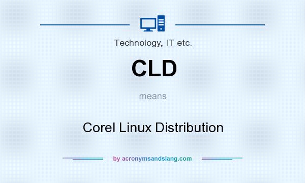 What does CLD mean? It stands for Corel Linux Distribution