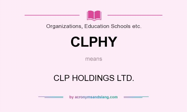 What does CLPHY mean? It stands for CLP HOLDINGS LTD.