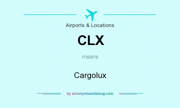 What does CLX mean? It stands for Cargolux