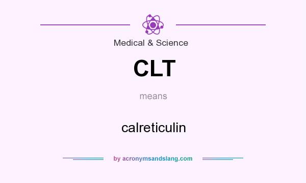 What does CLT mean? It stands for calreticulin