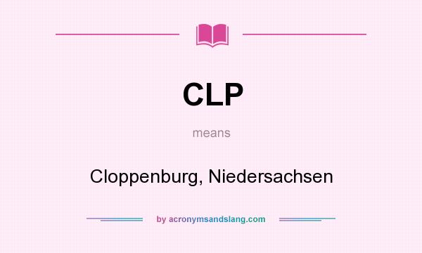 What does CLP mean? It stands for Cloppenburg, Niedersachsen
