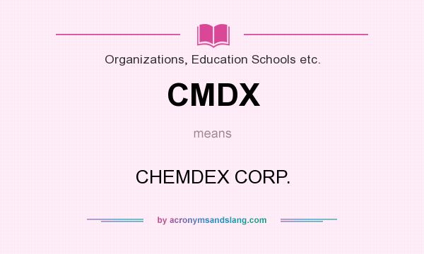 What does CMDX mean? It stands for CHEMDEX CORP.