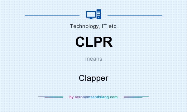 What does CLPR mean? It stands for Clapper