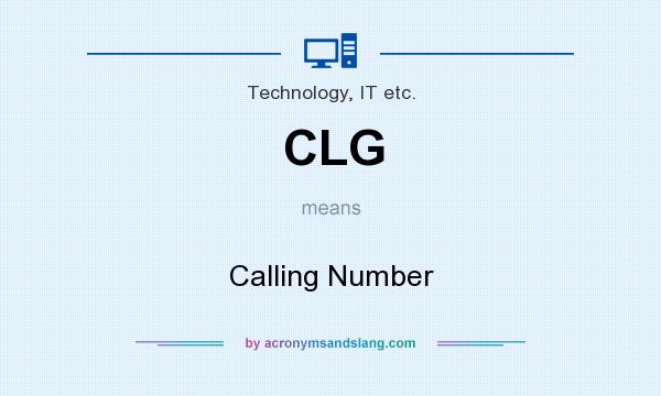 What does CLG mean? It stands for Calling Number