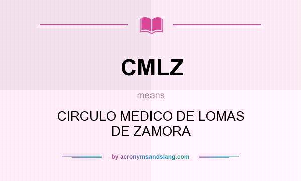 What does CMLZ mean? It stands for CIRCULO MEDICO DE LOMAS DE ZAMORA