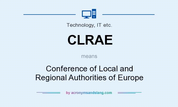 What does CLRAE mean? It stands for Conference of Local and Regional Authorities of Europe