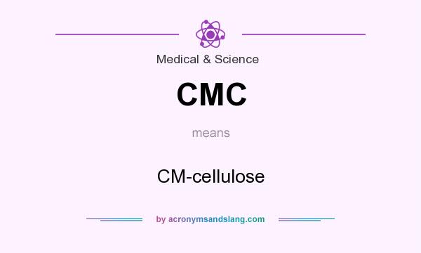 What does CMC mean? It stands for CM-cellulose