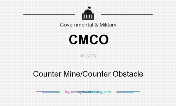What does CMCO mean? It stands for Counter Mine/Counter Obstacle