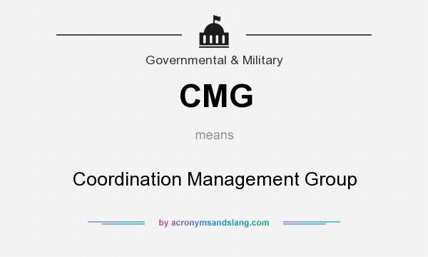 What does CMG mean? It stands for Coordination Management Group