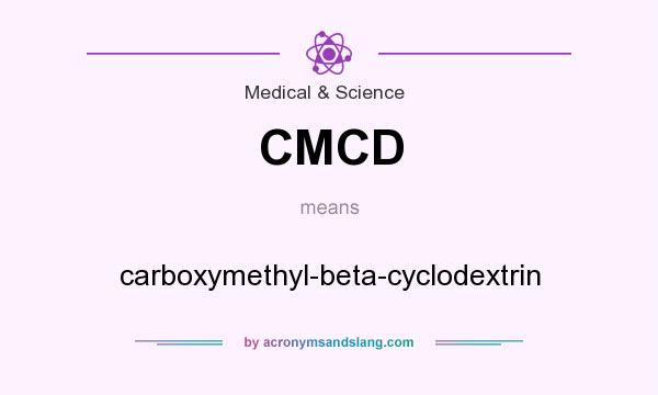 What does CMCD mean? It stands for carboxymethyl-beta-cyclodextrin