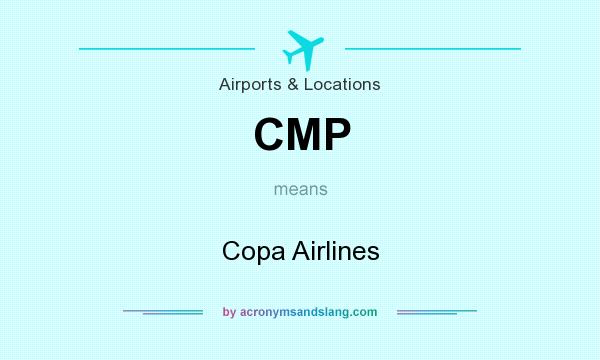 What does CMP mean? It stands for Copa Airlines