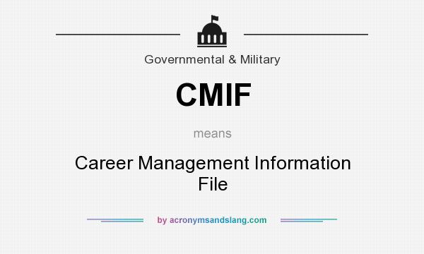 What does CMIF mean? It stands for Career Management Information File