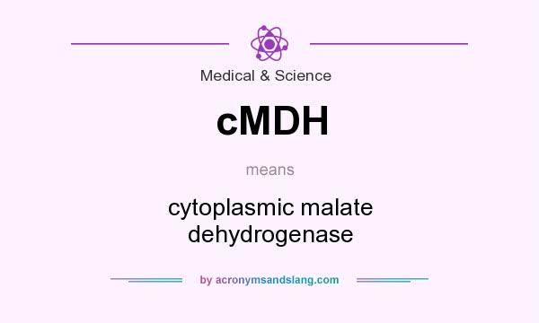 What does cMDH mean? It stands for cytoplasmic malate dehydrogenase
