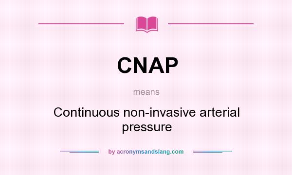 What does CNAP mean? It stands for Continuous non-invasive arterial pressure