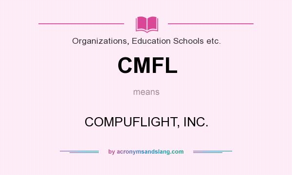 What does CMFL mean? It stands for COMPUFLIGHT, INC.