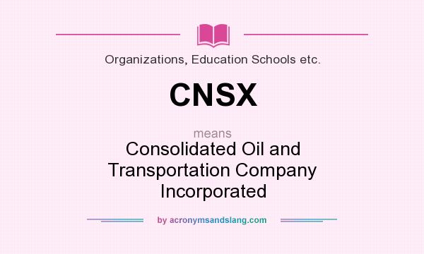 What does CNSX mean? It stands for Consolidated Oil and Transportation Company Incorporated