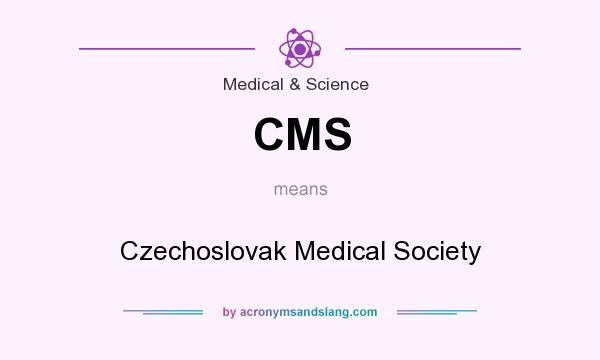 What does CMS mean? It stands for Czechoslovak Medical Society