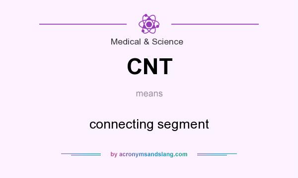 What does CNT mean? It stands for connecting segment