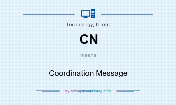 What does CN mean? It stands for Coordination Message