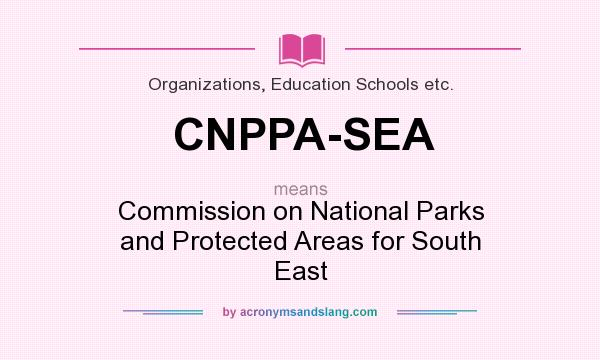What does CNPPA-SEA mean? It stands for Commission on National Parks and Protected Areas for South East