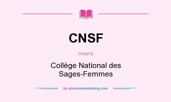 What does CNSF mean? It stands for Collège National des Sages-Femmes