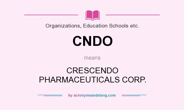 What does CNDO mean? It stands for CRESCENDO PHARMACEUTICALS CORP.