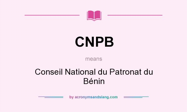 What does CNPB mean? It stands for Conseil National du Patronat du Bénin