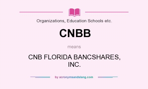 What does CNBB mean? It stands for CNB FLORIDA BANCSHARES, INC.