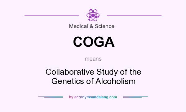 What does COGA mean? It stands for Collaborative Study of the Genetics of Alcoholism