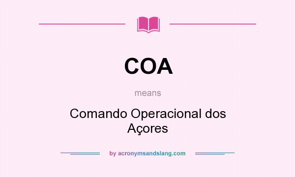 What does COA mean? It stands for Comando Operacional dos Açores