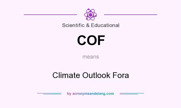 What does COF mean? It stands for Climate Outlook Fora