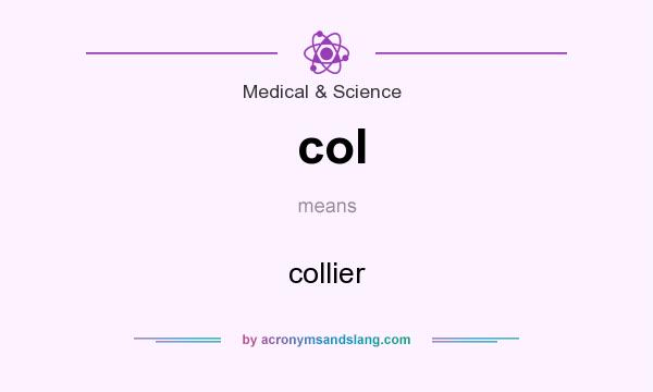 What does col mean? It stands for collier