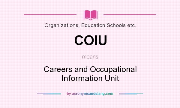 What does COIU mean? It stands for Careers and Occupational Information Unit