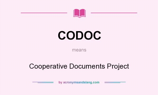 What does CODOC mean? It stands for Cooperative Documents Project