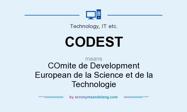 What does CODEST mean? It stands for COmite de Development European de la Science et de la Technologie