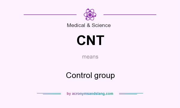 What does CNT mean? It stands for Control group
