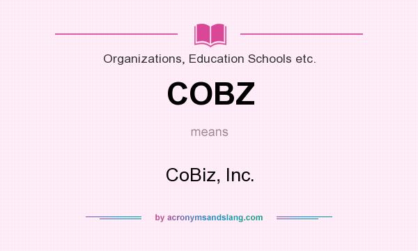 What does COBZ mean? It stands for CoBiz, Inc.